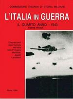 L' Italia in guerra. Il quarto anno, 1943. Cinquant'anni dopo l'entrata d