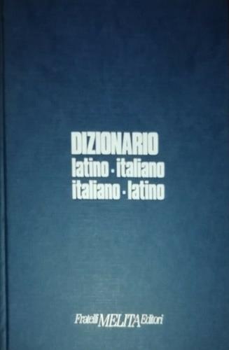 Dizionario latino/italiano - italiano/latino - Libro Usato - Fratelli  Melita Editori - | Feltrinelli