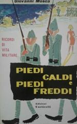 Piedi caldi e piedi freddi. Ricordi di vita militare