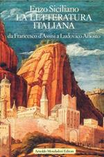 letteratura italiana. Vol. I: Da Francesco d'Assisi a Ludovico Ariosto