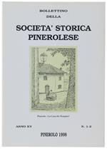 Bollettino Anno Xv N. 1-2 - 1998. - Società Storica Pinerolese. - 1998