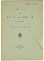 Annuario Della Regia Università Di Modena - Anno Accademico 1914-1915. - Soliani, - 1915
