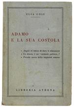 Adamo E La Sua Costola. - Goss Elsa. - Libreria Athena, - 1957