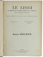 Le Leggi E I Decreti Reali... Anno 1939-Xvii. Raccolta Completa Ed Annotata Della Legislazione Italiana. - Il Foro Italiano, - 1940