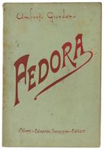 Fedora - Dramma Di Victorien Sardou Ridotto In Tre Atti Per La Scena Lirica Da Arturo Colautti. - Giordano Umberto. - Edoardo Sonzogno Editore, - 1906