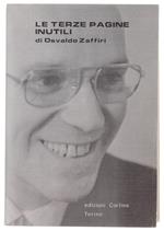 Le Terze Pagine Inutili. - Zaffiri Osvaldo. - Edizioni Cortina, - 1981