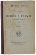 Terminologia Geografica. Raccolta Di Vocaboli Di Geografia E Scienze Affini Per Uso Degli Studi Di Geografia Generale E Militare. - Porro Carlo. - U.T.E., - 1902