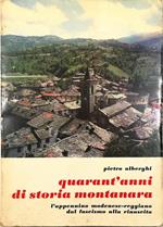 Quarant'anni di storia montanara L'Appennino modenese-reggiano dal fascismo alla rinascita