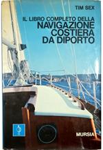 Il libro completo della navigazione costiera da diporto