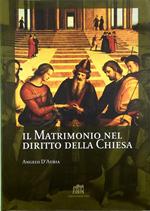 Il matrimonio nel diritto della Chiesa Commento ai canoni 1055-1165 del Codice di Diritto Canonico