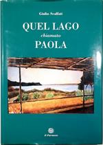 Quel lago chiamato Paola Attraverso due millenni di documenti e testimonianze