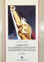 Il dibattito all'Assemblea Costituente sui rapporti etico-sociali Atti del Convegno Roma 27 novembre 1997