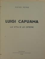 Luigi Capuana. La vita e le opere