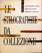 Stilografiche da collezione