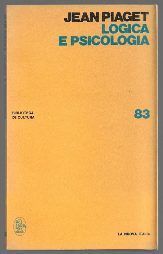 Logica e psicologia Jean Piaget Libro Usato La Nuova Italia