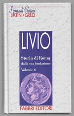 Storia di Roma dalla sua fondazione - Volume 6