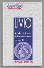 Storia di Roma dalla sua fondazione - Volume 10