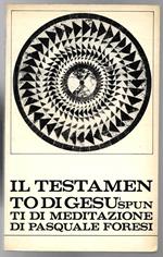 Il testamento di Gesù - Spunti di meditazione