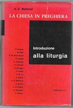 La chiesa in preghiera - Introduzione alla liturgia