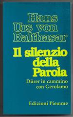 Il silenzio della Parola - Durer in cammino con Gerolamo