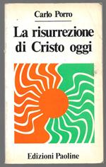 La risurrezione di Cristo oggi