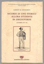 Ricordi di uno storico allora studente in grigioverde (Guerra 1915-18)