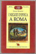 I negozi d'epoca a Roma