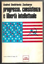 Progresso, coesistenza e libertà intellettuale