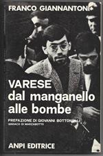 Varese dal manganello alle bombe