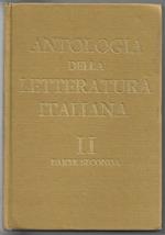 Antologia della letteratura italiana - Per le scuole superiori con introduzione sugli aspetti della società e delle lettere - Parte seconda: il Settecento