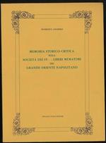 Memoria storico-critica sulla Società dei FF: Liberi Muratori del Grande Oriente Napolitano