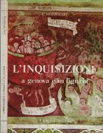 L' inquisizione a Genova e in Liguria