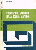 L' Educazione sanitaria nella scuola materna