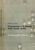 L' Insuccesso e il ritardo nella scuola media