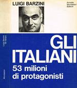 Gli italiani. 53 milioni di protagonisti