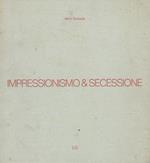 Impressionismo & secessione