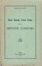 Nuovo manuale teorico pratico delle imposte consumo