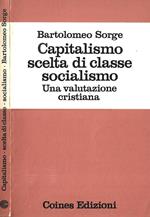 Capitalismo scelta di classe socialismo