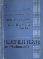 Approximate solution of plastic flow theory problems