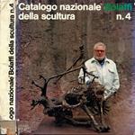 Catalogo Nazionale Bolaffi della Scultura n. 4