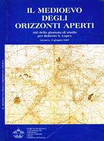 Il medioevo degli orizzonti aperti