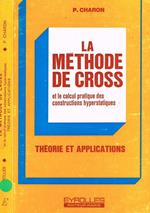 La methode de cross et le calcul pratique des constructions hyperstatiques