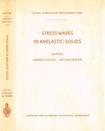 Stress waves in anelastic solids