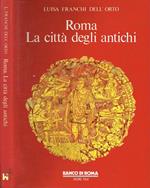 Roma la città degli antichi