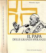 Il Papa delle grandi speranze