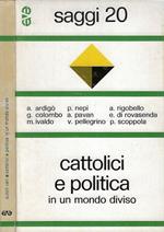 Cattolici e politica in un mondo diviso