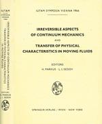 Irreversible aspects of continuum mechanics and transfer of physical characteristics in moving fluids