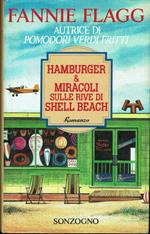 Hamburger & miracoli sulle rive di Shell Beach