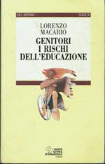 Genitori I rischi dell'educazione