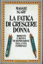 La fatica di crescere donna